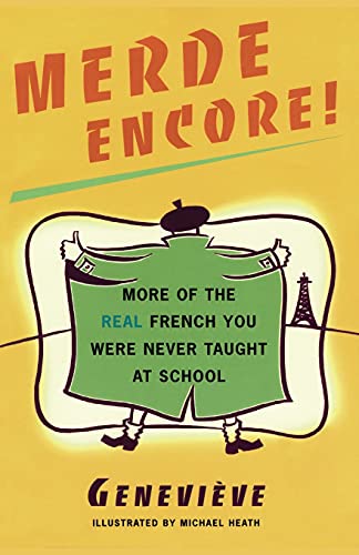 Merde Encore!: More of the Real French You Were Never Taught at School (Sexy Slang Series) von Gallery Books
